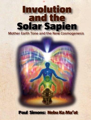 Involution and the Solar Sapien: Mother Earth Tone and the New Cosmogenesis (Legacy of the Black Gods)