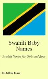 Swahili Baby Names: Swahili Names for Girls and Boys
