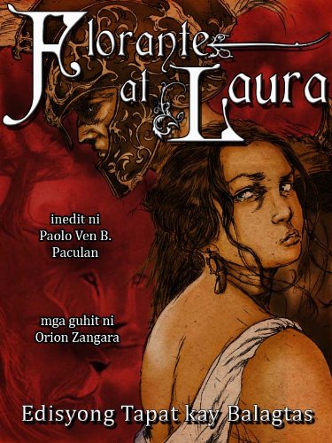 Florante at Laura: Edisyong Tapat kay Balagtas (Florante and Laura: Truest Edition to Balagtas's Vision); Filipino (Translation) (Annotated)
