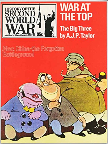 History of the Second World War, Part 55: War at the Top (History of the Second World War published in 96 weekly parts, Part 55)
