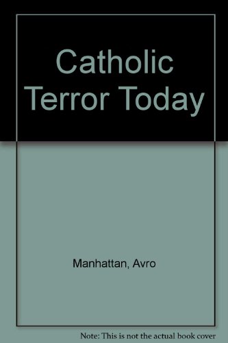 Catholic Terror Today