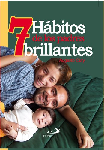 7 HÃ¡bitos de los padres brillantes (Spanish Edition)