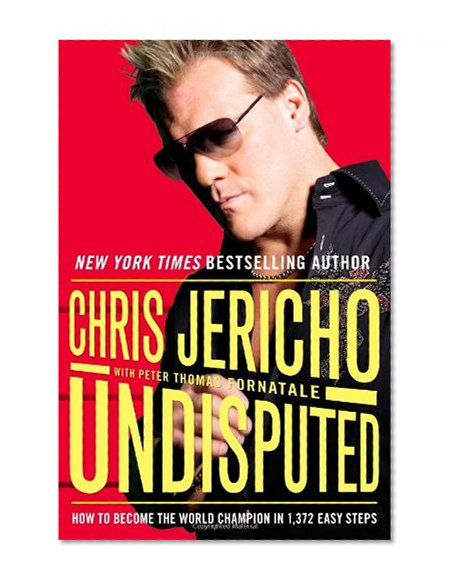 Undisputed: How to Become the World Champion in 1,372 Easy Steps