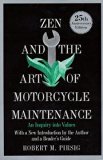 Zen and the Art of Motorcycle Maintenance: An Inquiry into Values, 25th  Anniversary Edition