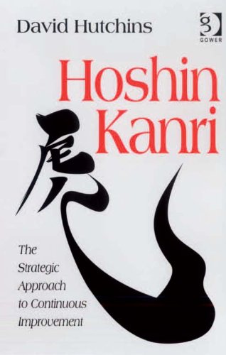 Hoshin Kanri: The Strategic Approach to Continuous Improvement