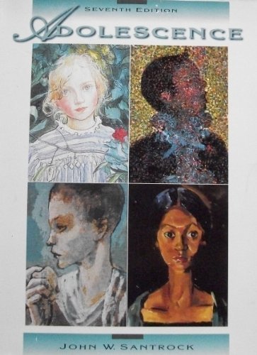 Adolescence: An Introduction (Brown & Benchmark) 7th edition by Santrock, John W.; Santrock published by William C. Brown Paperback