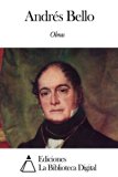 Obras de AndrÃ©s Bello (Spanish Edition)