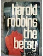 The Betsy 1st edition by Robbins, Harold published by Simon & Schuster Hardcover