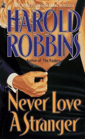 Never Love a Stranger by Robbins, Harold published by Pocket Books (Mm) Paperback