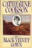 The Black Velvet Gown by Cookson, Catherine published by Summit Books Hardcover