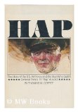 Hap: The Story of the U.S. Air Force and the Man Who Built It: General Henry H. Hap Arnold First edition by Coffey, Thomas M. published by The Viking Press Hardcover