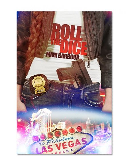 Roll the Dice (Vegas Series Book 2)