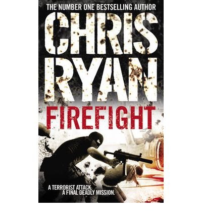 Firefight by Ryan, Chris ( Author ) ON May-21-2009, Paperback