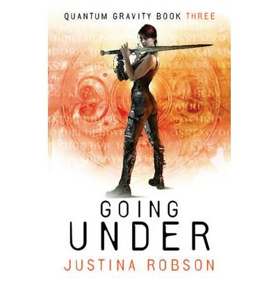 Going Under: Quantum Gravity Book Three by Justina Robson (2009-09-03)