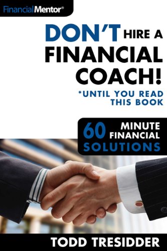 Book Cover Don't Hire a Financial Coach! (Until You Read This Book) (60 Minute Financial Solutions Book 4)