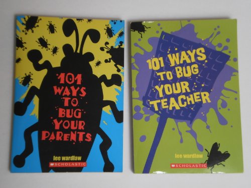 101 Ways to Bug Collection of 2 Books (101 Ways to Bug Your Parents, 101 Ways to Bug Your Teacher)