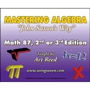 Mastering Algebra John Saxon's Way: Math 87, 2nd or 3rd Edition DVD Set