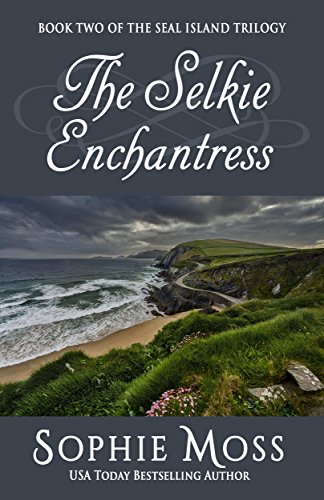 Book Cover The Selkie Enchantress (Seal Island Trilogy Book 2)