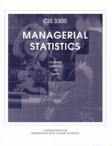 Managerial Statistics Custom Edition for Metropolitan State College of Denver, CIS 3300