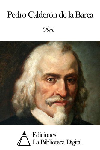 Obras de Pedro CalderÃ³n de la Barca (Spanish Edition)