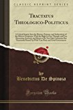 Tractatus Theologico-Politicus (Classic Reprint)