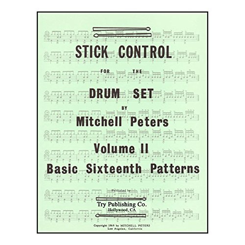 Stick Control For The Drum Set Volume 2, Drumset Basic Sixteenth Patterns