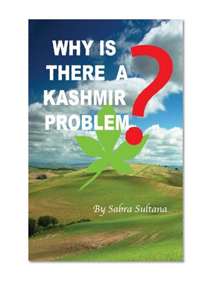 Why is there a Kashmir problem?