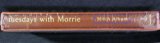Tuesdays with Morrie