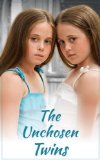 The Unchosen Twins