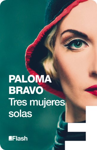 Tres mujeres solas (Flash) (Spanish Edition)