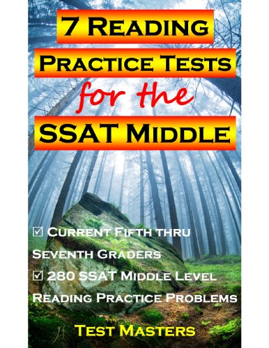 7 Reading Practice Tests for the SSAT Middle