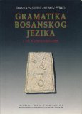 Gramatika Bosanskog Jezinka. I. - IV. Razred Gimnazije