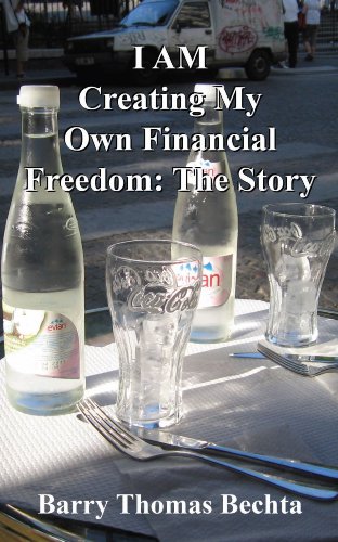 I AM Creating My Own Financial Freedom - The Story (I AM Creating My Own Experience Book 10)