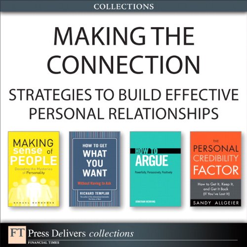 Making the Connection: Strategies to Build Effective Personal Relationships (Collection)