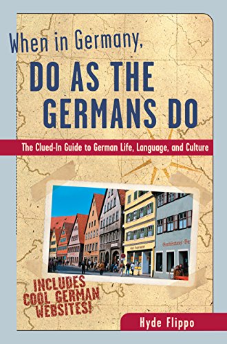 Book Cover When in Germany, Do as the Germans Do (When in . . . Do As the Local Do)