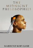 The Midnight Philosophies: Inspirational quotes; political philosophy; Christian philosophy; philosophy quotes, African philosophy, management philosophy; winning philosophy, Ancient Philosophy
