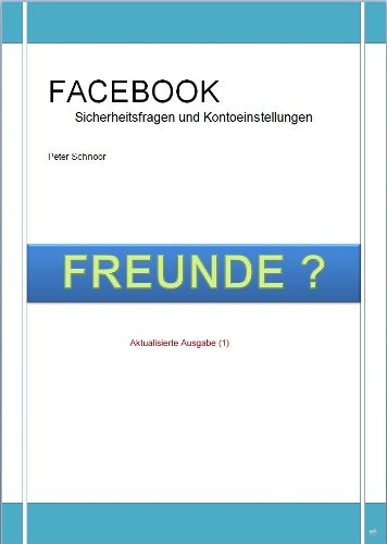 Sicherheitsfragen zu Facebook (German Edition)