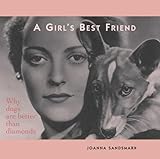 A Girl's Best Friend: Why Dogs Are Better Than Diamonds
