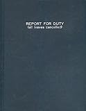 Report for Duty - All Leaves Cancelled (Evangelical Protestant Essays)