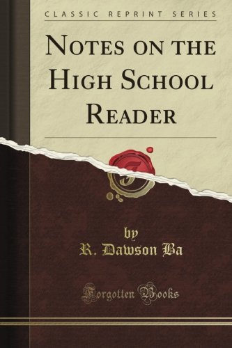 Notes on the High School Reader (Classic Reprint)