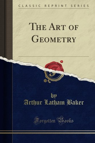 The Art of Geometry (Classic Reprint)