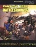 Fantasy Hero Battlegrounds: A Sourcebook for Fantasy Hero by Thomas, Allen & Walters, Jason