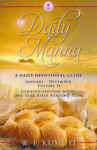 Daily Manna: A Daily Devotional Guide: January - December (Volume II) (Updated Edition with One Year Bible Reading Plan)