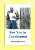 See You in Casablanca (Trilogy of Dark Love Book 2)