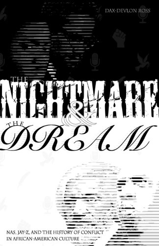 The Nightmare and the Dream: Nas, Jay-Z and the History of Conflict in African-American Culture