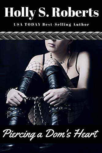 Piercing A Dom's Heart (Club El Diablo Book 2)