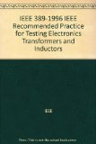 IEEE 389-1996 IEEE Recommended Practice for Testing Electronics Transformers and Inductors