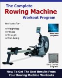 The Complete Rowing Machine Workout Program