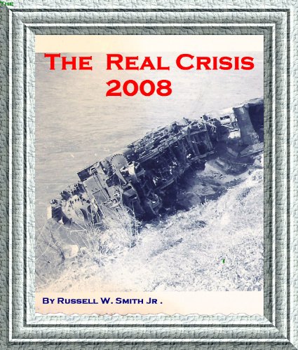 The Real Crisis  2008