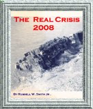 The Real Crisis  2008
